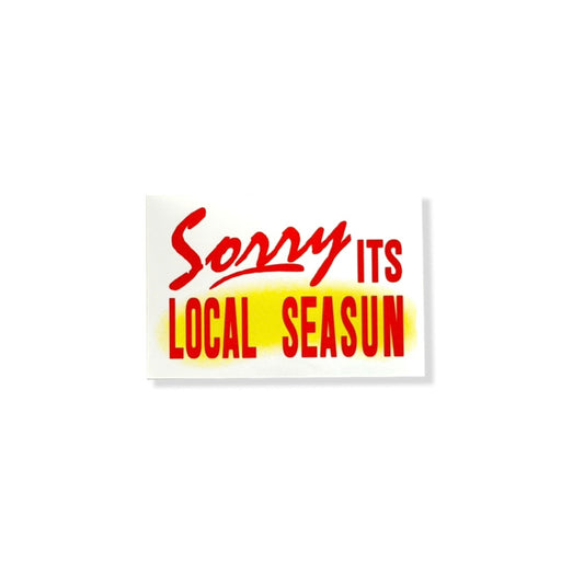 SORRY ITS… STICKER